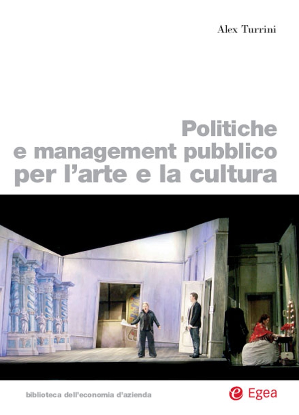 Politiche e management pubblico per l'arte e la cultura - Librerie.coop Politiche e management pubblico per l'arte e la cultura - Librerie.coop