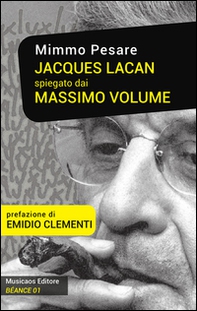 Jacques Lacan spiegato dai Massimo Volume - Librerie.coop