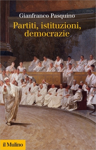 Partiti, istituzioni, democrazie - Librerie.coop Partiti, istituzioni, democrazie - Librerie.coop
