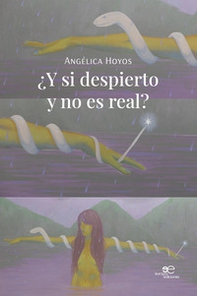 ¿Y si despierto y no es real? - Librerie.coop