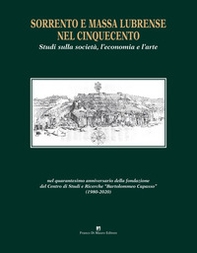 Sorrento e Massa Lubrense nel Cinquecento. Studi sulla società, l'economia e l'arte - Librerie.coop
