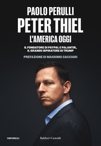 Peter Thiel, l'America oggi - Librerie.coop