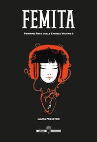 Femita. Femmine rock dello stivale - Vol. 2 - Librerie.coop