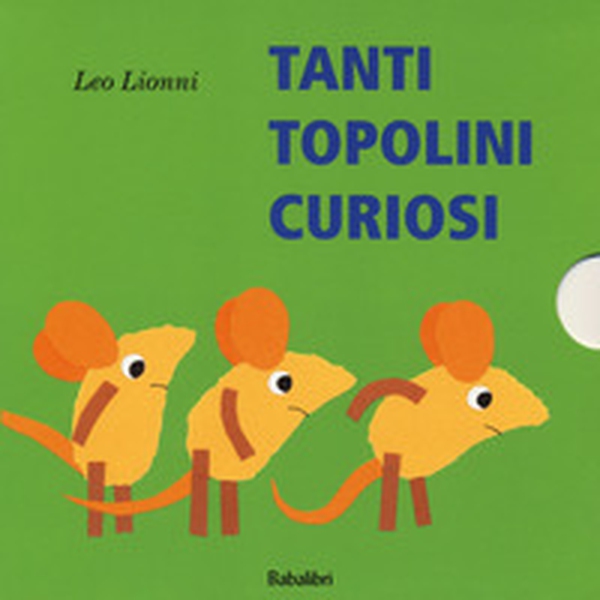 Tanti topolini curiosi - Librerie.coop Tanti topolini curiosi - Librerie.coop