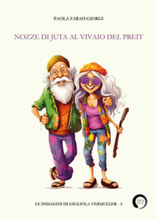 Nozze di juta al Vivaio del Preit. Le indagini di Gigliola Vermuller - Librerie.coop Nozze di juta al Vivaio del Preit. Le indagini di Gigliola Vermuller - Librerie.coop