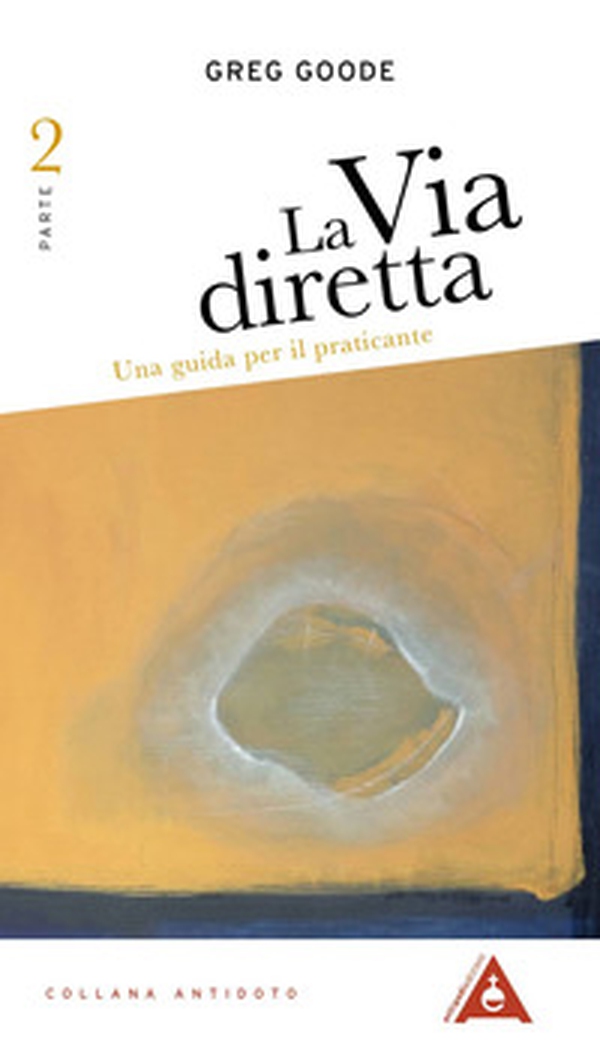 La via diretta. Una guida per il praticante - Vol. 2 - Librerie.coop La via diretta. Una guida per il praticante - Vol. 2 - Librerie.coop