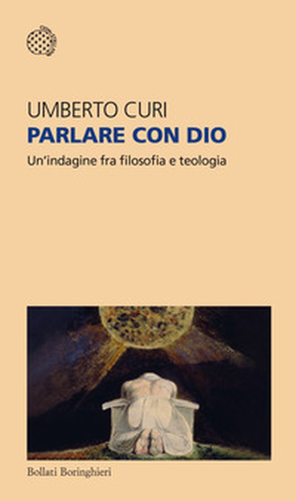 Parlare con Dio. Un'indagine fra filosofia e teologia - Librerie.coop Parlare con Dio. Un'indagine fra filosofia e teologia - Librerie.coop