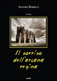 Il sorriso dell'arcana regina - Librerie.coop