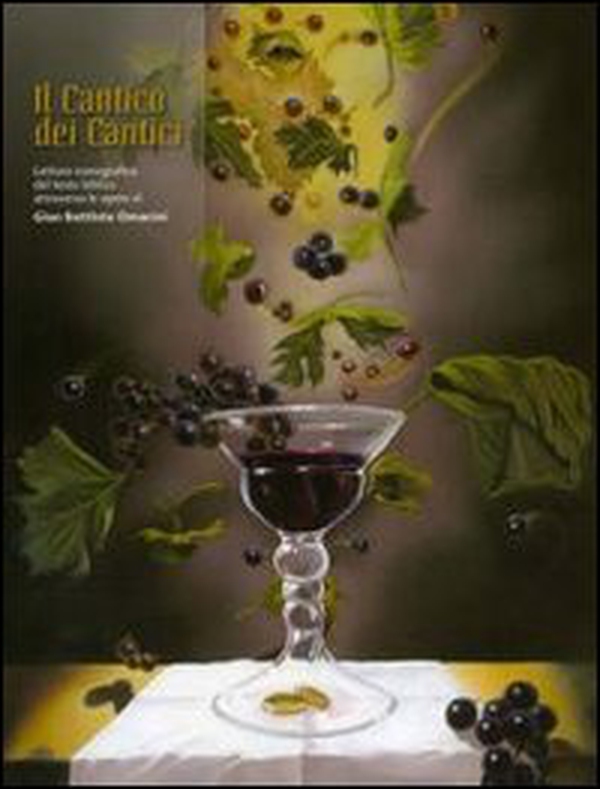 Il Cantico dei cantici. Lettura iconografica del testo biblico attraverso le opere di Gian Battista Omacini - Librerie.coop