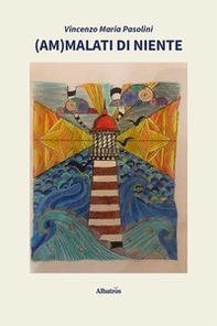(Am)malati di niente - Librerie.coop