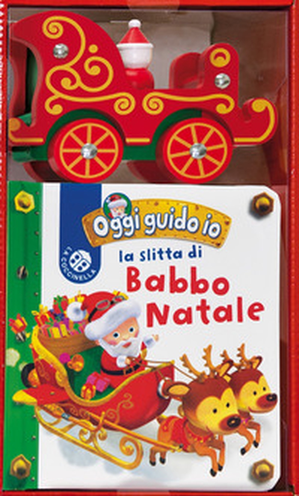 La slitta di Babbo Natale. Blu oggi guido io - Librerie.coop La slitta di Babbo Natale. Blu oggi guido io - Librerie.coop