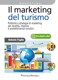 Il marketing del turismo. Politiche e strategie di marketing per località, imprese e prodotti/servizi turistici - Librerie.coop Il marketing del turismo. Politiche e strategie di marketing per località, imprese e prodotti/servizi turistici - Librerie.coop