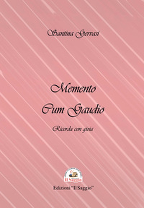 Memento cum Gaudio. Ricorda con gioia - Librerie.coop Memento cum Gaudio. Ricorda con gioia - Librerie.coop