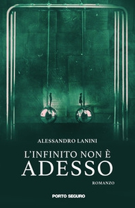 L'infinito non è adesso - Librerie.coop L'infinito non è adesso - Librerie.coop