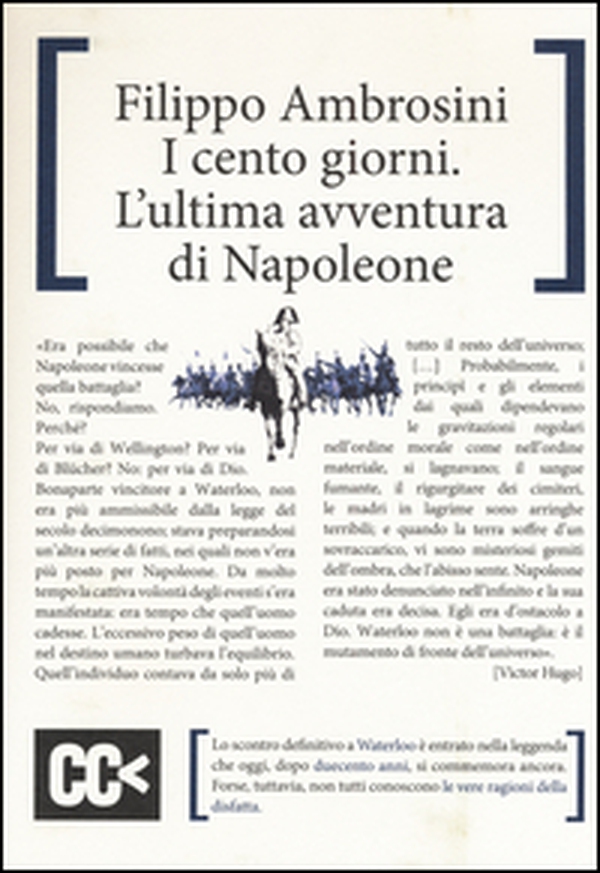 I cento giorni. L'ultima avventura di Napoleone - Librerie.coop I cento giorni. L'ultima avventura di Napoleone - Librerie.coop