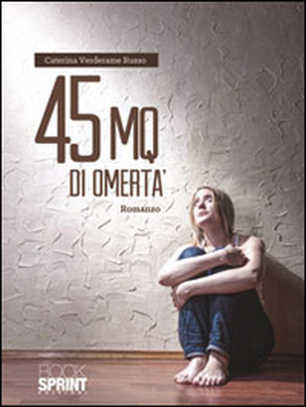 45 mq di omertà - Librerie.coop 45 mq di omertà - Librerie.coop