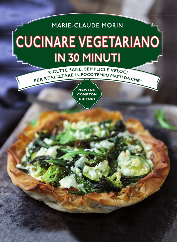 Cucinare vegetariano in 30 minuti - Librerie.coop Cucinare vegetariano in 30 minuti - Librerie.coop