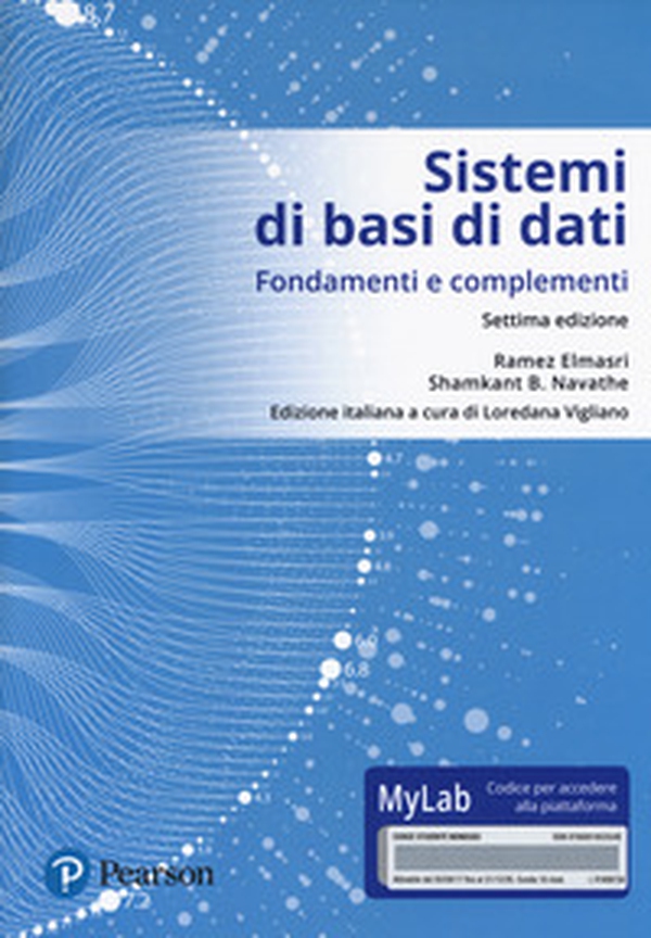 Sistemi di basi di dati. Fondamenti e complementi. Ediz. Mylab - Librerie.coop Sistemi di basi di dati. Fondamenti e complementi. Ediz. Mylab - Librerie.coop