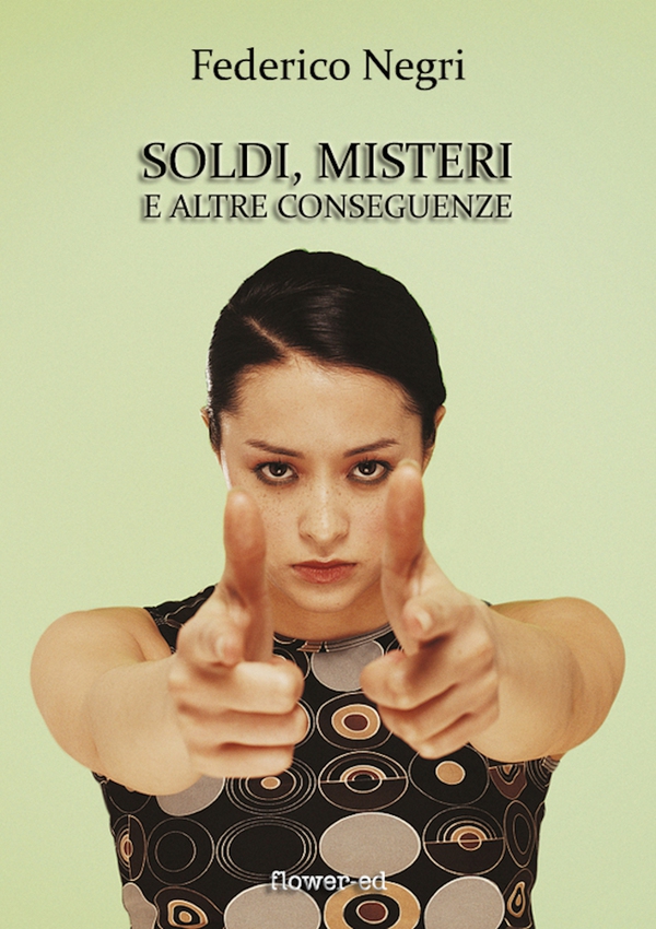 Soldi, misteri e altre conseguenze - Librerie.coop Soldi, misteri e altre conseguenze - Librerie.coop