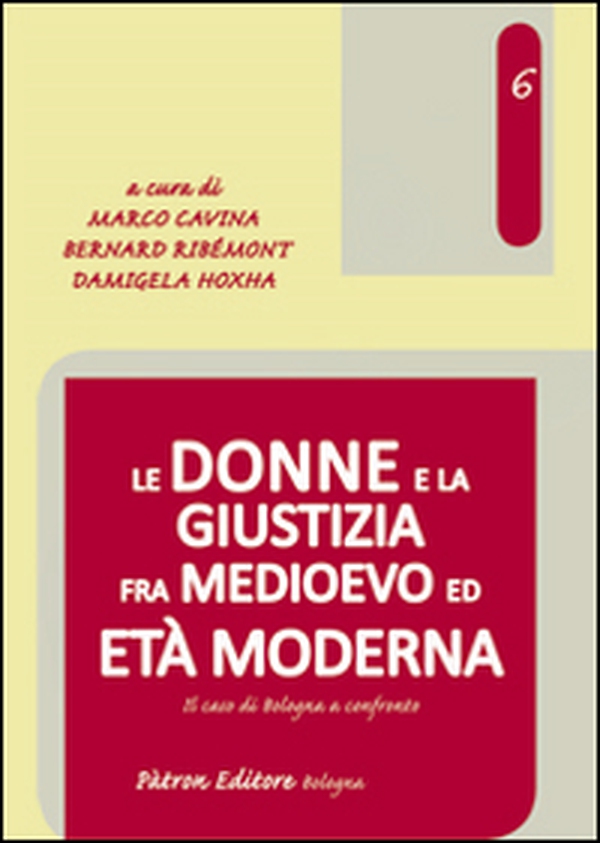 Le donne e la giustizia fra medioevo ed età moderna - Librerie.coop Le donne e la giustizia fra medioevo ed età moderna - Librerie.coop