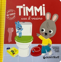 Timmi usa il vasino - Librerie.coop Timmi usa il vasino - Librerie.coop