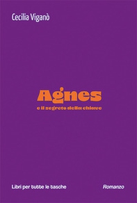 Agnes e il segreto della chiave - Librerie.coop