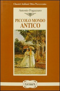 Piccolo mondo antico - Librerie.coop