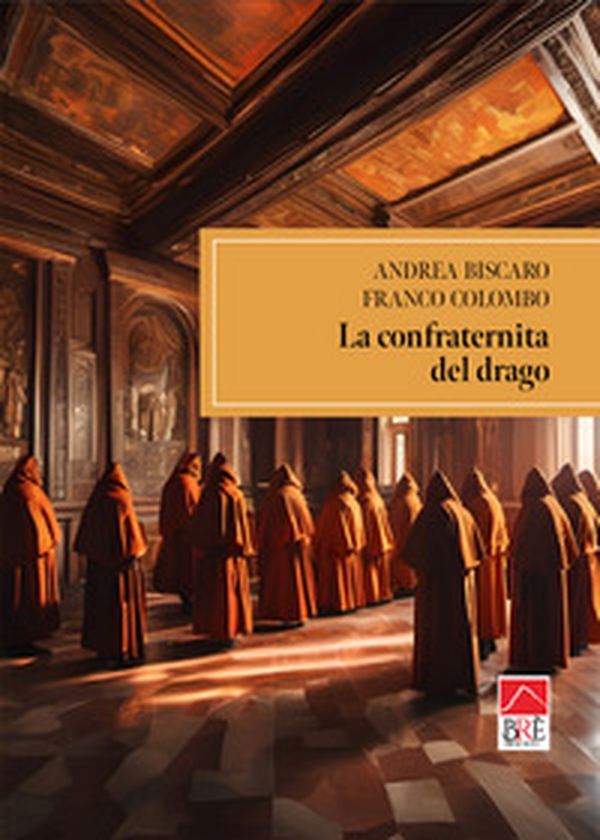 La confraternita del drago - Librerie.coop La confraternita del drago - Librerie.coop