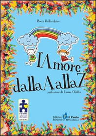 L'amore dalla A alla Z - Librerie.coop