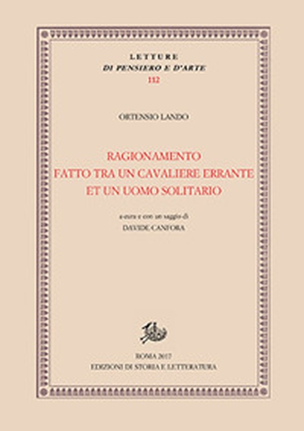 Ragionamento fatto tra un cavaliere errante et un uomo solitario - Librerie.coop Ragionamento fatto tra un cavaliere errante et un uomo solitario - Librerie.coop
