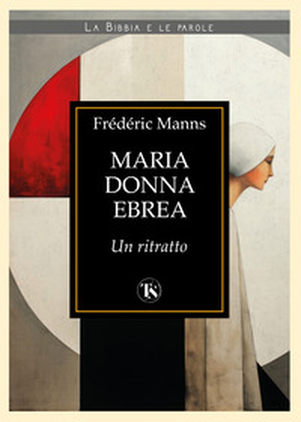 Maria donna ebrea. Un ritratto - Librerie.coop Maria donna ebrea. Un ritratto - Librerie.coop