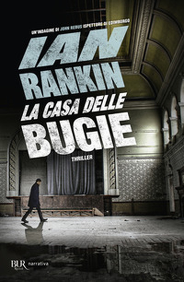 La casa delle bugie. Un'indagine di John Rebus - Librerie.coop La casa delle bugie. Un'indagine di John Rebus - Librerie.coop