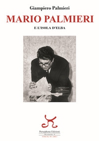 Mario Palmieri e l'isola d'Elba - Librerie.coop