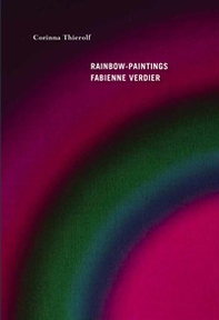 Rainbow-paintings. Fabienne Verdier- Ediz. francese e inglese - Librerie.coop