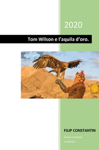 Tom Wilson e l'aquila d'oro - Librerie.coop