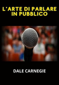 L'arte di parlare in pubblico - Librerie.coop