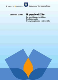Il popolo di Dio. La struttura giuridica fondamentale tra uguaglianza e diversità - Librerie.coop Il popolo di Dio. La struttura giuridica fondamentale tra uguaglianza e diversità - Librerie.coop