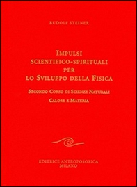 Impulsi scientifico-spirituali per lo sviluppo della fisica - Librerie.coop