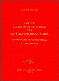 Impulsi scientifico-spirituali per lo sviluppo della fisica - Librerie.coop Impulsi scientifico-spirituali per lo sviluppo della fisica - Librerie.coop