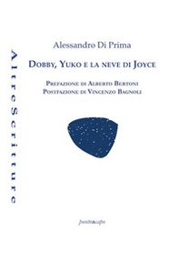 Dobby, Yuko e la neve di Joyce - Librerie.coop Dobby, Yuko e la neve di Joyce - Librerie.coop
