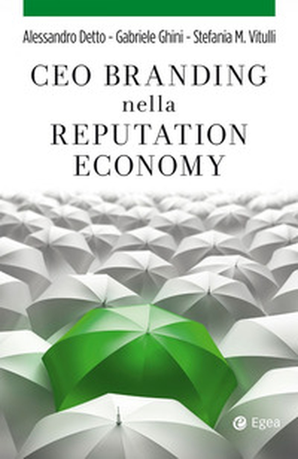 CEO branding nella reputation economy - Librerie.coop CEO branding nella reputation economy - Librerie.coop