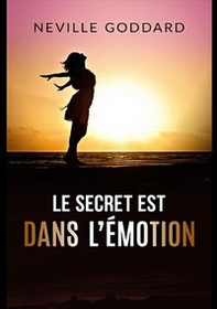 Le secret est dans l'émotion - Librerie.coop