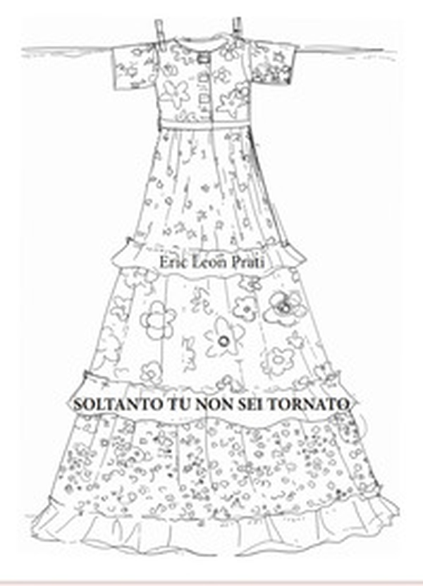 Soltanto tu non sei tornato - Librerie.coop