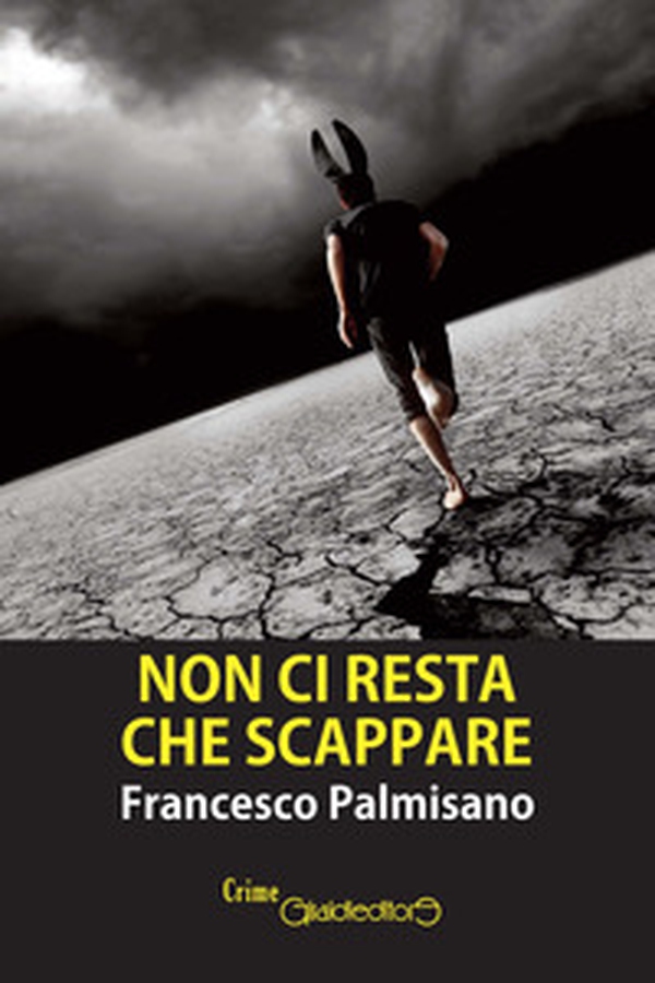 Non ci resta che scappare - Librerie.coop Non ci resta che scappare - Librerie.coop