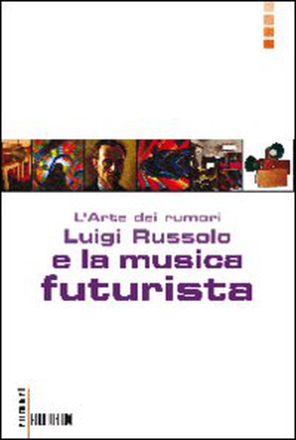 L'arte dei rumori - Librerie.coop L'arte dei rumori - Librerie.coop