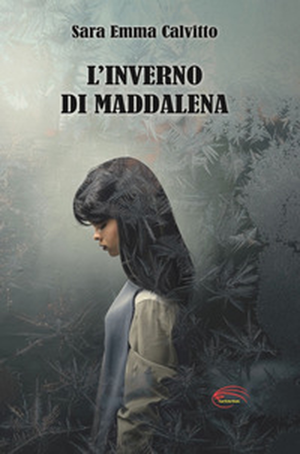 L'inverno di Maddalena - Librerie.coop L'inverno di Maddalena - Librerie.coop