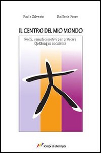 Il centro del mio mondo - Librerie.coop Il centro del mio mondo - Librerie.coop