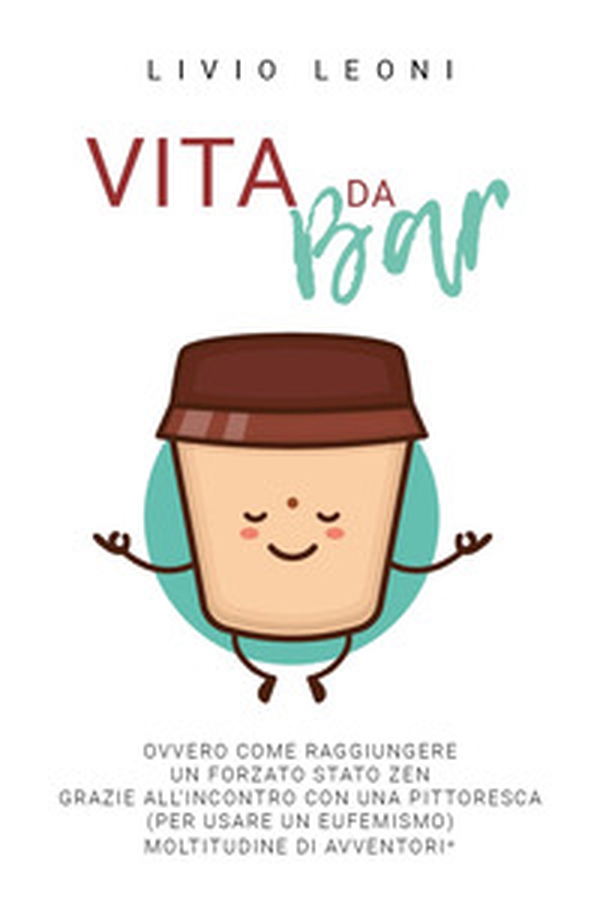 Vita da bar - Librerie.coop Vita da bar - Librerie.coop