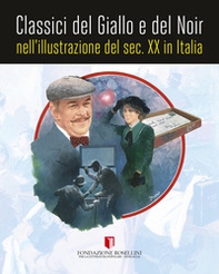 Classici del giallo e del noir nell'illustrazione del sec. XX in Italia - Librerie.coop