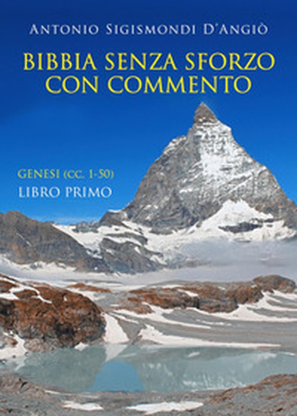 Bibbia senza sforzo con commento. Genesi (cc. 1-50) - Vol. 1 - Librerie.coop Bibbia senza sforzo con commento. Genesi (cc. 1-50) - Vol. 1 - Librerie.coop